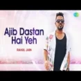 Ajeeb Dastan He Ye (cover) - Rahul Jain