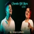 Churake Dil Mera (cover) - Satyajeet Jena Subhashree Jena