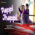 Pappi Jhappi - Meet Bros Ft Harry Arora
