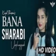 Bana Sharabi (unplugged Cover) - Kajal Sharma