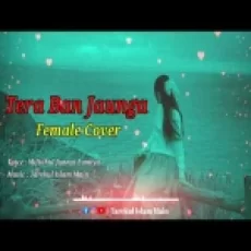 Tera Ban Jaunga (female Cover) - Akhil Sachdeva Tulsi Kumar