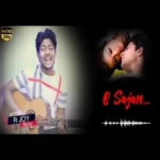 O Sajan - (remake) By R Joy