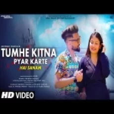 Tumhe Kitna Pyar Karte Sanam (new Version) - Ashwani Machal