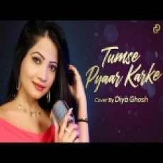 Tumse Pyaar Karke Cover By Diya Ghosh