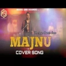 Majnu (male Version) - Jaan Kumar Sanu
