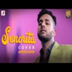 Senorita (male Version) - Samar Khan
