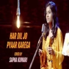 Har Dil Jo Pyar Karega (cover) By Sapna Kumari