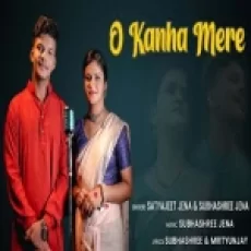 O Kanha Mere - Satyajeet Jena Subhashree Jena