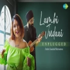 Lambi Judaai (unplugged) - Aanchal Shrivastava