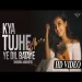 Kya Tujhe Ab Ye Dil Bataye (unplugged) - Shubhra Agnihotri
