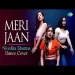 Meri Jaan Meri Jaan (dance Cover) - Neeti Mohan