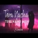 Tera Nasha X Tere Naino Mein - Jalraj