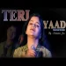 Teri Yaad (reprised Version) - Subhashree Jena