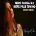 Mere Humsafar Mere Paas Tum Ho - Swasti Mehul