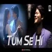 Tum Se Hi - R Joy