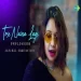 Tose Naina Lage (unplugged) - Aanchal Shrivastava