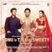 Lakk Mera Hit (sonu Ke Titu Ki Sweety)