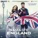 Kya Kahoon Jaaneman (namaste England)
