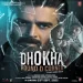 Mahi Mera Dil (dhokha Round D Corner)