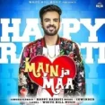 Main Ja Maa - Happy Raikoti