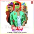 Dill Ton Blacck - Jassie Gill Badshah