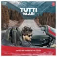Tutti Yaari - Inder Chahal