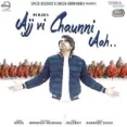Ajj Vi Chaunni Aah - Ninja