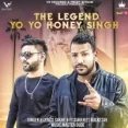 The Legend - Yo Yo Honey Singh