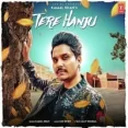 Tere Hanju - Kamal Khan
