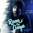 Rona Pai Gaya - Ranjit Bawa