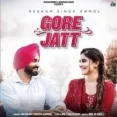 Gore Jatt - Resham Singh Anmol