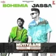 Mutiyaare Ni - Bohemia