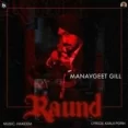 Raund - Manavgeet Gill