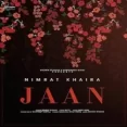 Jaan - Nimrat Khaira