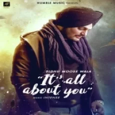 Its All About You - Sidhu Moose Wala