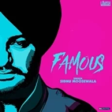 Famous - Sidhu Moose Wala