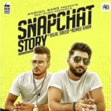 Snapchat Story - Bilal Saeed