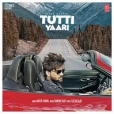 Tutti Yaari - Inder Chahal