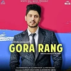 Gora Rang - Gurnam Bhullar