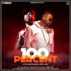 100 Percent - Garry Sandhu