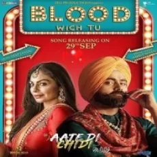 Blood Wich Tu Aate Di Chidi - Amrit Maan