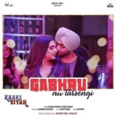 Gabhru Nu Tarsengi - Jordan Sandhu