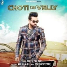 Choti De Velly - Geeta Zaildar