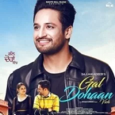 Gal Dohaan Vich - Sajjan Adeeb