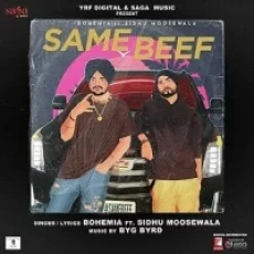 Same Beef - Bohemia Sidhu
