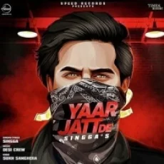 Yaar Jatt De - Singga