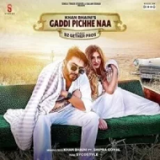 Gaddi Pichhe Naa - Shipra Goyal