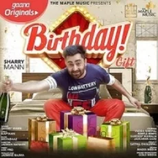 Birthday Gift - Sharry Mann