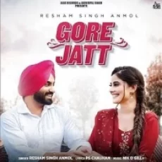 Gore Jatt - Resham Singh Anmol
