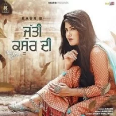 Jutti Kasur Di - Kaur B